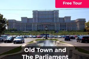 Bucharest Free Tour – Old Town and The Parliament